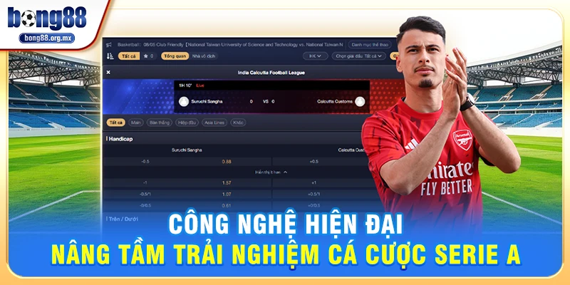Công nghệ hiện đại nâng tầm trải nghiệm Cá cược Serie A