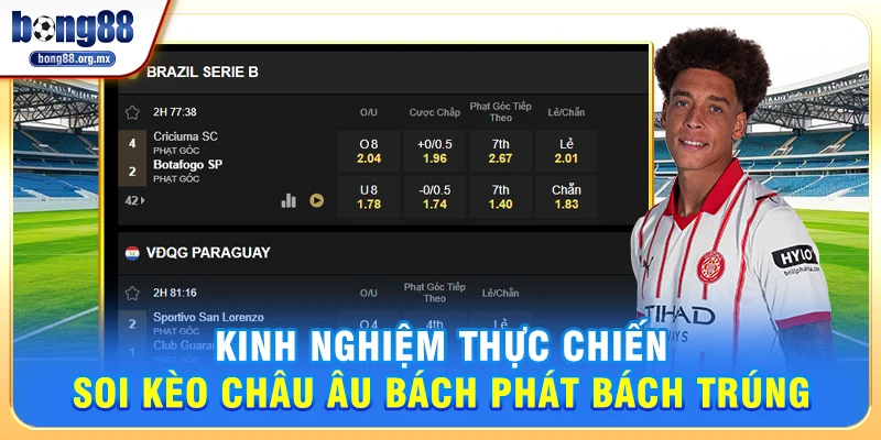 Kinh nghiệm thực chiến soi kèo châu Âu bách phát bách trúng