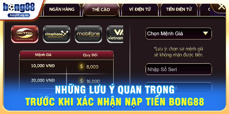 Những lưu ý quan trọng trước khi xác nhận nạp tiền Bong88 